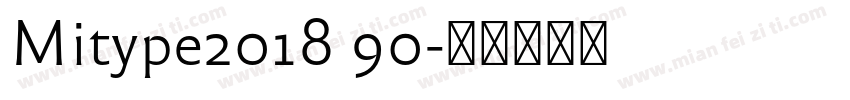 Mitype2018 90字体转换